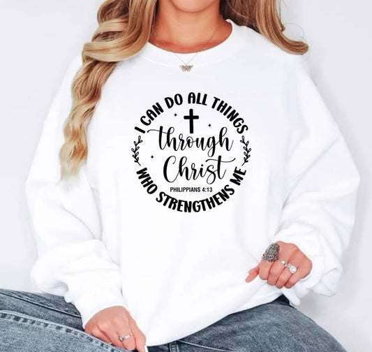 "I Can Do All Things..." Sweatshirt